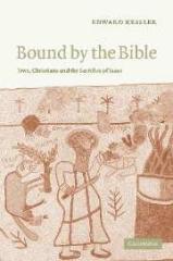 BOUND BY THE BIBLE JEWS, CHRISTIANS AND THE SACRIFICE OF ISAAC