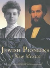 JEWISH PIONEERS OF NEW MEXICO