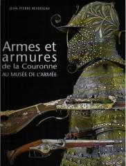 ARMES ET ARMURES DE LA COURONNE AU MUSEE DE L'ARMEE