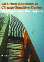 AN URBAN APPROACH TO CLIMATE-SENSITIVE BUILDINGS DESIGN FOR THE URBAN TROPICS