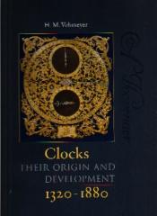 CLOCKS THEIR ORIGIN AND DEVELOPMENT 1320-1880. 2 VOLS