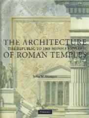 THE ARCHITECTURE OF ROMAN TEMPLES