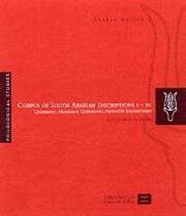 CORPUS OF SOUTH ARABIAN INSCRIPTION I-III. QUATABANI, MARGINAL QUATABANIC, AWSANITE INSCRIPTIONS.