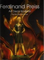 FERDINAND PREISS ART DECO SCULPTOR: ART DECO SCULPTOR - THE FIRE AND THE FLAME