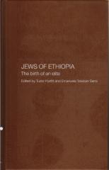 THE JEWS OF ETHIOPIA. THE BIRTH OF AN ELITE