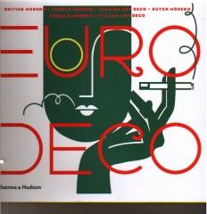 EURO DECO : BRITISH MODERN, FRENCH MODERN, SPANISH ART DECO, DUTCH MODERN, GERMAN MODERN, ITALIAN ART DE