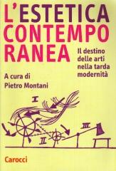 L'ESTETICA CONTEMPO RANEA IL DESTINO DELLE ARTI NELLA TARDA MODERNITA