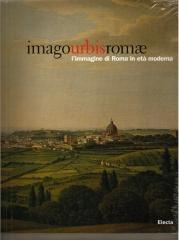 IMAGO URBIS ROMAE. L'IMMAGINE DI ROMA IN ETÀ MODERNA.