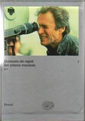 DIZIONARIO DEI REGISTI DEL CINEMA MONDIALE. I.  A-F