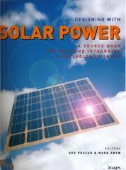 DESIGNING WITH SOLAR POWER  A SOURCE BOOK FOR BUILDING INTEGRATED PHOTOVOLTAICS (BIPV)