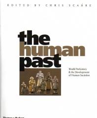 THE HUMAN PAST : WORLD PREHISTORY AND THE DEVELOPMENT OF HUMAN SOCIETIES