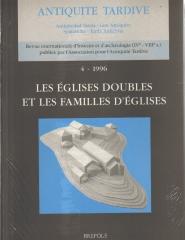 ANTIQUITÉ TARDIVE 4/1996 - LES ÉGLISES DOUBLES