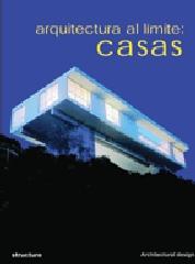 ARQUITECTURA AL LÍMITE: CASAS