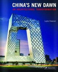 CHINA'S NEW DAWN AN ARCHITECTURAL TRANSFORMATION