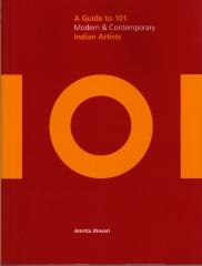 A GUIDE TO 101 INDIAN ARTIST MODERN & CONTEMPORARY