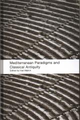MEDITERRANEAN PARADIGMS AND CLASSICAL ANTIQUITY
