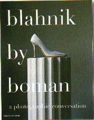 BLAHNIK BY BOMAN: A PHOTOGRAPHIC CONVERSATION