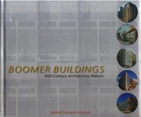 BOOMER BUILDINGS MID-CENTURY ARCHITECTURE REBORN