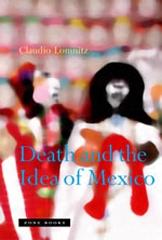 DEATH AND THE IDEA OF MÉXICO