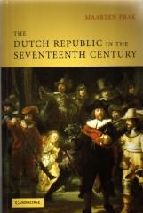 THE DUTCH REPUBLIC IN THE SEVENTEENTH CENTURY: A GOLDEN AGE