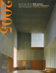 DAM YEARBOOK 2005 ARCHITECTURE IN GERMANY