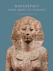 HATSHEPSUT: FROM QUEEN TO PHARAOH (METROPOLITAN MUSEUM OF ART SERIES)