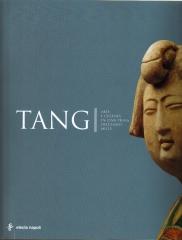 ARTE E CULTURA IN CINA PRIMA DELL'ANNO MILLE TANG