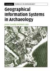 GEOGRAPHICAL INFORMATION SYSTEMS IN ARCHAEOLOGY