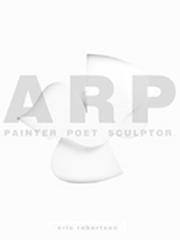 ARP, PAINTER,  POET, SCULPTOR