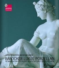 BAROQUE LUXURY PORCELAIN THE MANUFACTORIES OF DU PAQUIER IN VIENNA AND OF CARLO GINORI IN FLORENCE