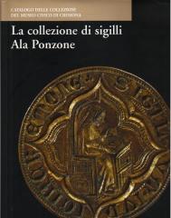 LA COLLEZIONE DI SIGILLI ALA PONZONE