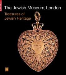 TREASURES OF JEWISH HERITAGE "THE JEWISH MUSEUM, LONDON"