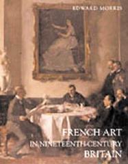 FRENCH ART IN NINETEENTH-CENTURY BRITAIN