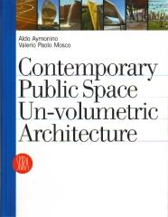 CONTEMPORARY PUBLIC SPACE UN-VOLUMETRIC- ARCHITECTURE