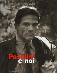 PASOLINI E NOI : RELAZIONI TRA ARTE E CINEMA