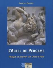 L'AUTEL DE PERGAME. IMAGES ET POUVOIR EN GRECE D'ASIE.