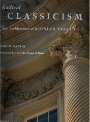 RADICAL CLASSICISM THE ARCHITECTURE OF QUINLAN TERRY