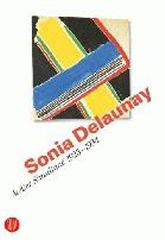 SONIA DELAUNAY. ATELIER SIMULTANÉ 1923-1934