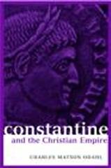 CONSTANTINE AND THE CHRISTIAN EMPIRE