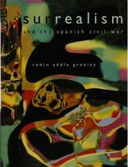 SURREALISM AND THE SPANISH CIVIL WAR