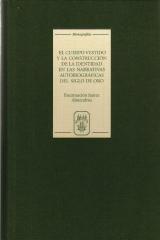 EL CUERPO VESTIDO Y LA CONSTRUCCION DE LA IDENTIDAD EN LAS NARATIVAS AUTOBIOGRAFICAS DEL SIGLO DE ORO