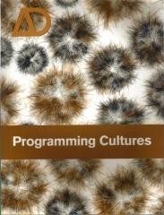 ARCHITECTURAL DESIGN VOL 76 Nº 4 PROGRAMMING CULTURES