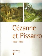 CEZANNE ET PISSARRO 1865-1885