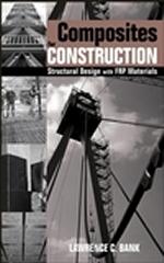 COMPOSITES FOR CONSTRUCTION: STRUCTURAL DESIGN WITH FRP MATERIALS