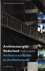 ARCHITECTURAL GUIDE TO THE NETHERLANDS 1900-2000