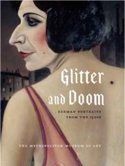 GLITTER AND DOOM GERMAN PORTRAITS FROM THE 1920S
