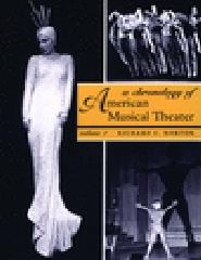 A CHRONOLOGY OF AMERICAN MUSICAL THEATER