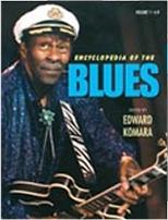 ENCYCLOPEDIA OF THE BLUES