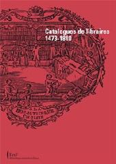 CATALOGUES DE LIBRAIRES 1473-1810