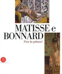 MATISSE E BONNARD : VIVA LA PITTURA!